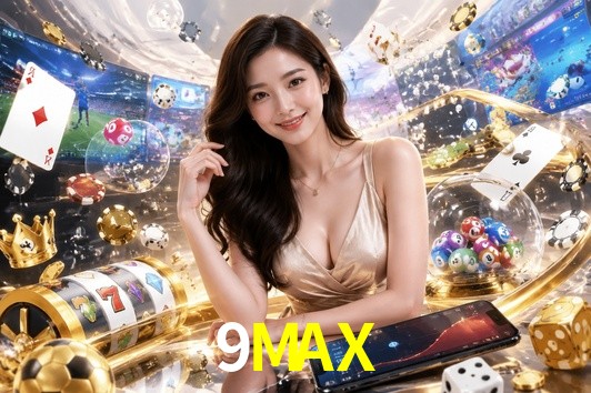 9MAX gaming platform